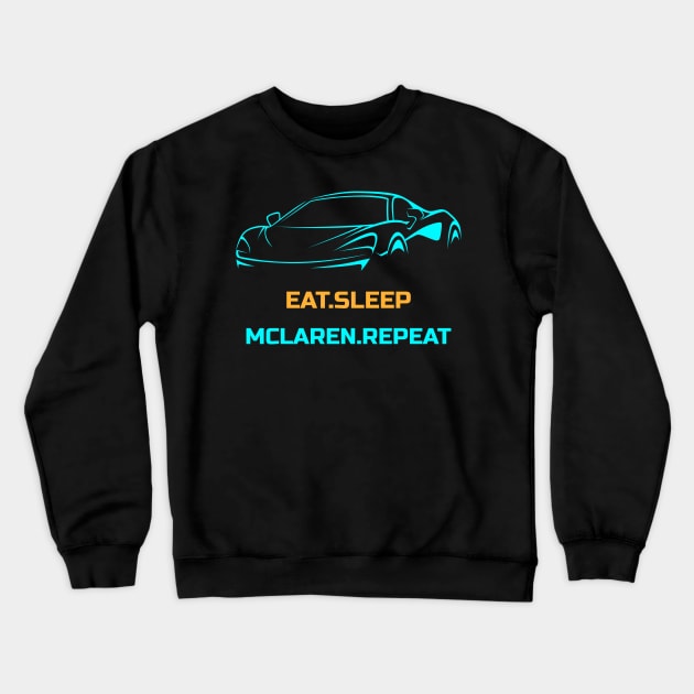 Eat Sleep McLaren Repeat Gulf Car Crewneck Sweatshirt by Carsncoolstuff